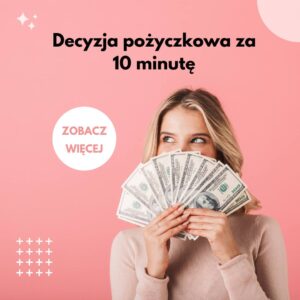 Decyzja pozyczkowa za minute