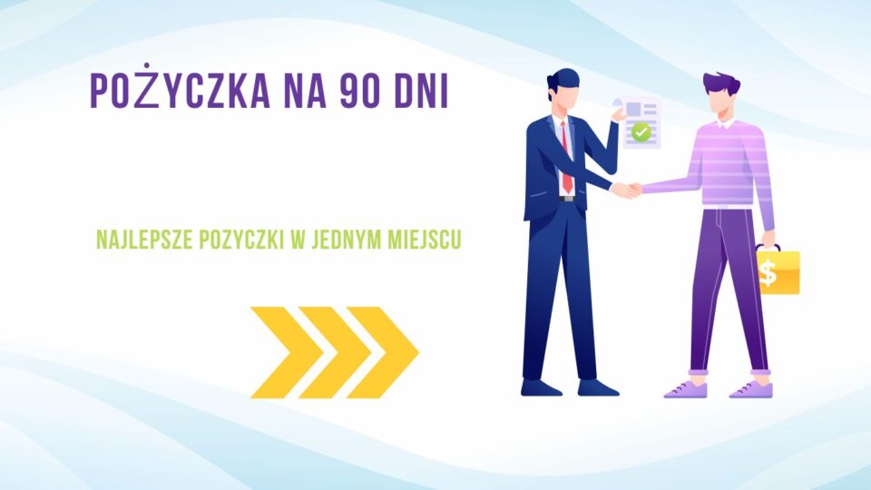 Pożyczka na 90 dni